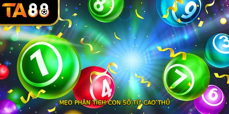 Mẹo phân tích con số từ cao thủ