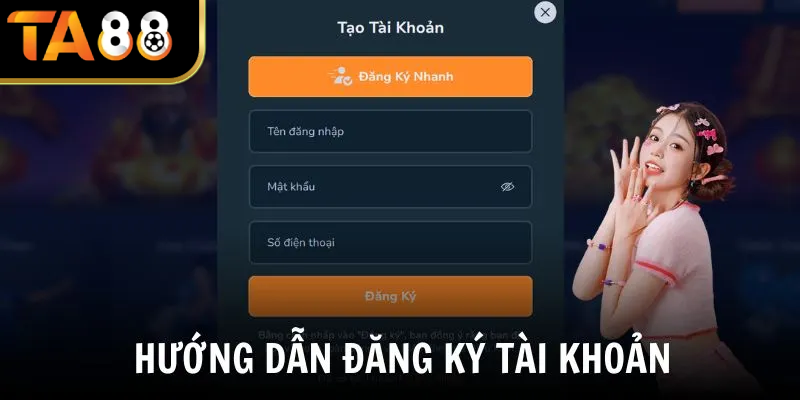 Hướng dẫn đăng ký tài khoản nhanh chóng